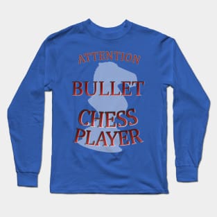 bullet chess player Long Sleeve T-Shirt